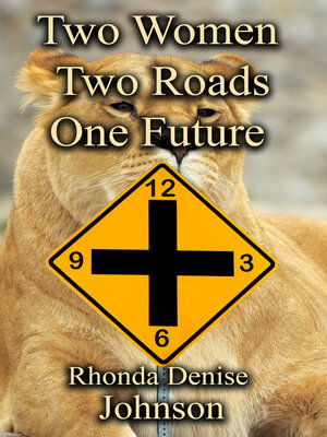 cover image of Two Women Two Roads One Future